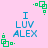 Pixelated text "I LUV ALEX" in blue on pink background with green square-dot patterns at corners and sides.