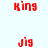 Red pixelated text 'king' and 'jig' displayed on white, gray, black backgrounds in a with no visible motion