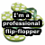 Pixelated green and white icon with three black text bars reading "I'm a professional flip-flopper" over a stylized background.