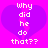 Pixelated text 'why did he do that??' over a purple heart on a bright pink background, with identical static frames.