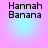 Four identical display 'Hannah Banana' text over a pink-to-blue gradient background with pixelated font