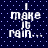 Pixelated text "I make it rain..." on a dark blue background with light blue dots, displayed in four identical arranged in a