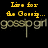 Pixelated text reads 'I'm for the Gossip... gossip' on black background with yellow and gray lettering.