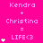 A static image displays three identical on a bright pink background with white text and symbols showing 'Kendra + Christina = LIFE<3' and increasing heart counts