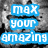 A grayscale image of a person with blue text reading 'max your amazing' on the left, pink text 'I LOVE YOU' in the center, and red heart symbols at top-right and bottom.