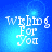 Blue background with white pixelated text reading "Wishing For You" in four showing subtle animation changes