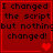 Red background with black text reading "I changed the script but nothing changed!" and heart symbols in four