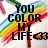 Black text "YOU COLOR MY LIFE" overlaid on a rainbow gradient background with pixelated edges and scattered colored fragments.