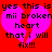 Red background with two identical pink broken heart shapes, each containing black pixelated text reading 'yes this is mii broken heart that i will fix!!!'