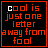 25 pixelated displays the phrase "cool is just one letter away from fool" with one letter changing per in a sequential animation