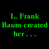 A 4x4 contact sheet of animated frames featuring a witch character from The Wizard of Oz, with green text describing her creation and voice actors.