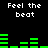 Black background with white text 'Feel the beat' repeated four times and green horizontal bars of varying heights arranged in two