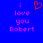 Blue background with pink text reading 'i love you Robert' and a red heart symbol above the text.