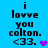 Blue background with black text reading 'i love you colton. <33.' and a purple heart symbol, displayed in two identical vertical