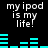 Black background with white text 'my ipod is my life!' repeated twice and cyan audio equalizer bars in two