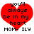 Red heart-shaped icon with black pixelated text reading "you'll always be in my heart" and "MOM- ILY" below.