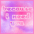 Pixelated text 'because i need you' on a pink-purple gradient background with scattered red dots, animated