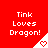 Red background with white pixelated text 'Tink Loves Dragon!' and a small triangular icon containing a red heart symbol.