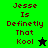 Pixelated text 'Jesse Is Definitely That Kool' with a star symbol on green and black backgrounds.