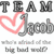 A four-quadrant image with text and grayscale portraits, featuring 'TEAM Jacob' with a pink heart symbol over the 'J', partial phrases about vampires, and two side-by-side faces.