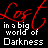 A 3x3 contact sheet of animated frames showing a red cursive 'Lost' text above white pixelated text that progressively shortens from 'in a big world of Darkness' to partial fragments across the sequence.