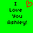 Green background with black text reading "I Love You Ashley!" and a red pixelated heart symbol above the text.