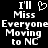 Black background with white pixelated text reading "I'll Miss Everyone Moving to NC" and a heart symbol replacing the 'o' in 'Miss' on the left side.