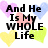 Pixelated text reads "And He Is My WHOLE Life" over four pastel hearts in pink, blue, yellow, and green on white background.