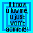 Blue square icon with pixelated text reading "U know u luv me, u just won't admit it!" in black font over a light blue inner border.