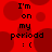 Red background with dark red circular shapes; black text reads "I'm on my period : (" in four identical arranged in a