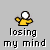Animated pixel art of a yellow figure with white head holding a white ball, cycling through motion states above text reading 'losing my mind' on gray background.