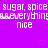 Purple background with repeated white text and pink hearts, displaying 'sugar, spice sugar, spice sugar, spice' and 'everything nice' in pixelated font.
