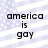 Pixelated text 'america is gay' on a light blue and white striped background with faint dots.