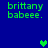 Green pixelated text 'brittany babeee.' on blue background with green and teal heart icons in different positions across frames.