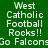 Green background with white pixelated text repeating 'West Catholic Football Rocks!! Go Falcons' in a pattern
