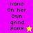 Pixelated text 'nana On her Own grind 2009' appears on colored backgrounds with a star symbol, displayed in two variations.