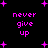 Black background with pink pixelated text 'never give up' repeated four times, surrounded by pink plus signs and dots.