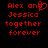 Red pixelated text on black background reads "Alex and Jessica together forever" with a heart symbol replacing the 'and' in one version.