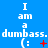 Blue background with repeated white text "I am a dumbass." and red emoticons showing animation changes from plus to star to X to dots.