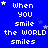 Blue background with white pixelated text reading 'When you smile the WORLD smiles' repeated in a pattern, interspersed with small white and light blue stars