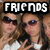 A static image shows two people in a close-up pose with a black banner displaying 'FRIENDS' in white pixelated text above them.