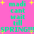 Pixelated green text on pink background with yellow stars, displaying 'madi cant wait till SPRING!!SPRING!!!' in two of identical phrases. The lower 's text appears slightly blurred compared to the upper
