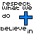Pixel art of four showing text and colored crosses with red X overlays, displaying variations in 'respect what we do' and 'believe in' phrases