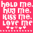 Pixelated text on a solid pink background with repeated phrases and heart symbols.