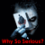Pixelated character with pale skin and dark hair, one eye closed in a wink, red text below reading 'Why So Serious?' on black background.