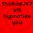 Red background with four identical pixelated text blocks reading "ThomasJ87 will hypnotise you" arranged in a