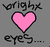 Pixelated static icon featuring a pink heart symbol centered between the words 'bright' and 'eyes...' on a gray background.