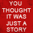 Red background with white text 'YOU THOUGHT IT WAS JUST A STORY' and stylized 'BOOGEOGEYM' over abstract red-and-gray shapes.