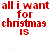 Red text repeats 'all i want for christmas is' with a faded cursive 'you' below, arranged in a on white background