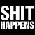 Static black-and-white pixelated text icon with bold white letters on a solid black background, displaying the phrase "SHIT HAPPENS" in two lines.